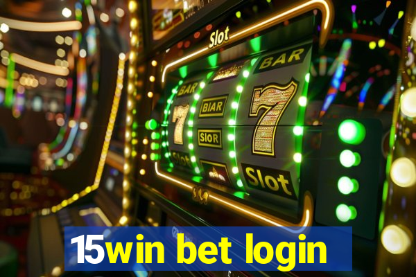 15win bet login